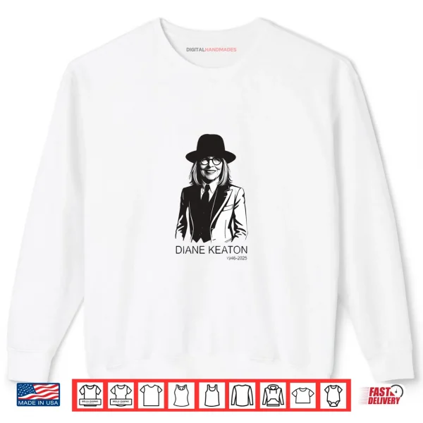 Sweatshirt Diane Keaton 1946 2025 Legends Never Die Shirt