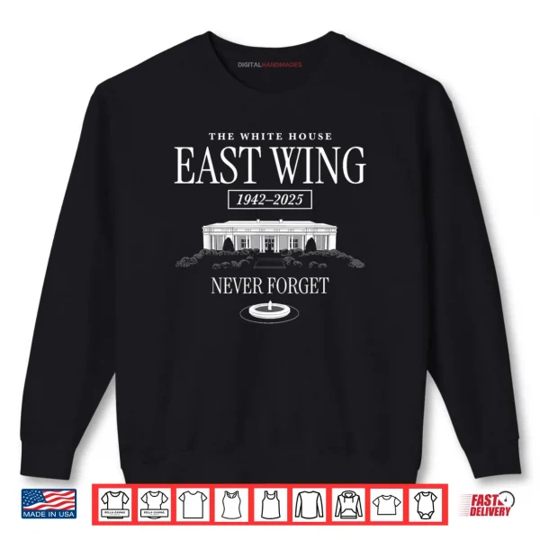 Sweatshirt East Wing Never Forget 1942 2025 Shirt