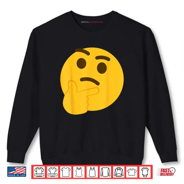 Sweatshirt Emoticon Thinking Face Thinker Shirt