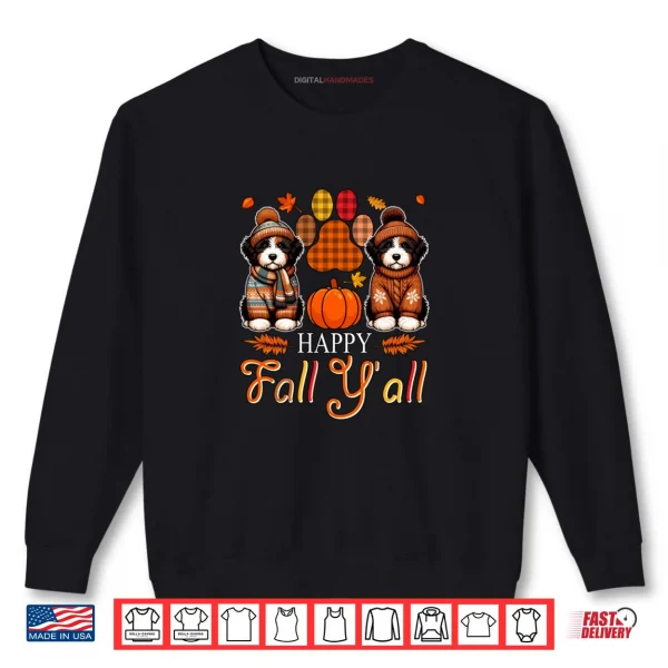 Fall Y'all Thanksgiving Autumn Two Cute Bernedoodles Owner Shirt 1 Sweatshirt Fall Yall Thanksgiving Autumn Two Cute Bernedoodles Owner Shirt