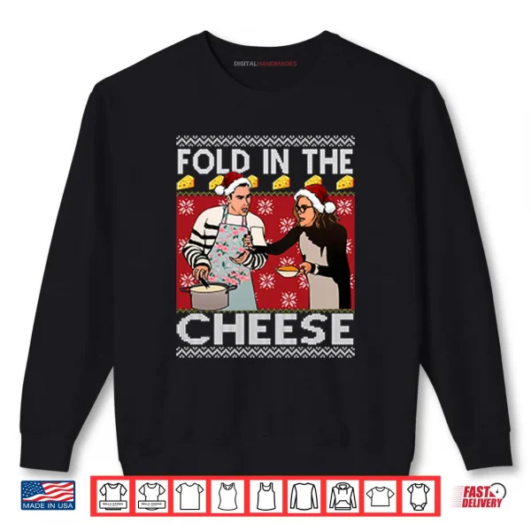 Sweatshirt Fold In The Cheese Schitts Creek Shirt