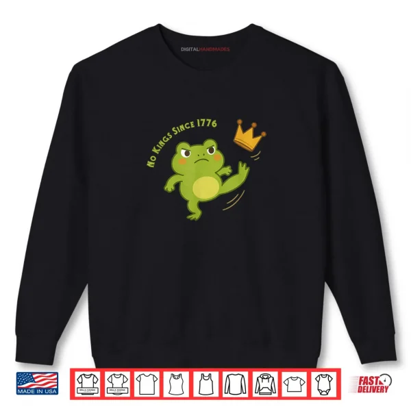 Sweatshirt Frog Protest No Kings in America Shirt