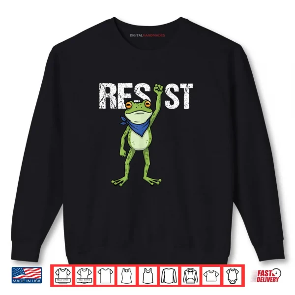 Frogs Resist Portland Frog Protest Funny Gifts Shirt 1 Sweatshirt Frogs Resist Portland Frog Protest Funny Gifts Shirt