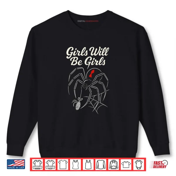 Sweatshirt Girls Will Be Girls Feminist Black Widow Spider Women Shirt
