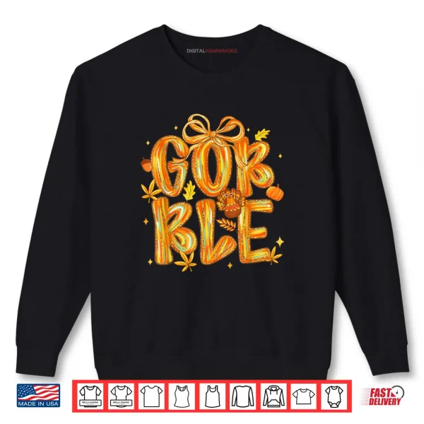 Sweatshirt Gobble Turkey Coquette Fall Autumn Brushstroke Thanksgiving Shirt