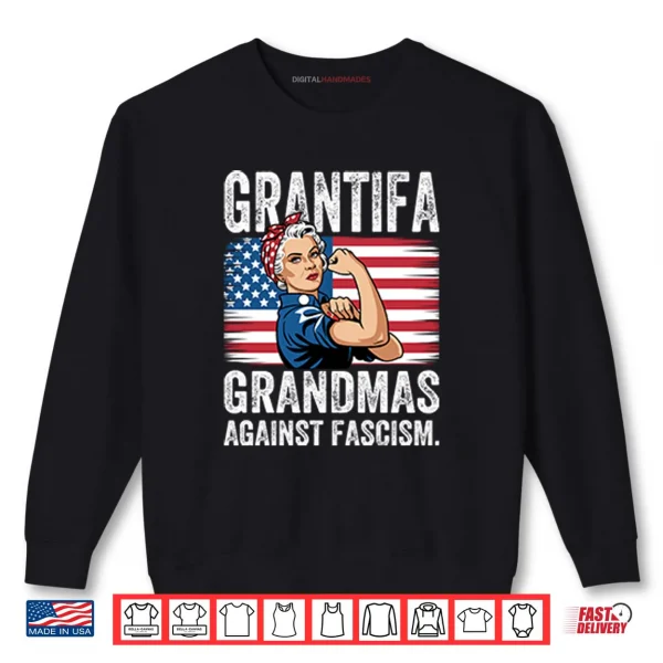 Grantifa Grandmas Against Fascism Shirt 1 Sweatshirt Grantifa Grandmas Against Fascism Shirt