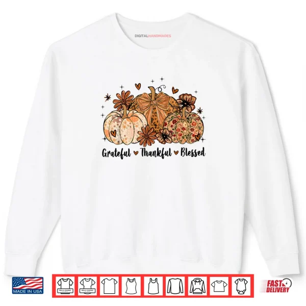 Sweatshirt Grateful Thankful Blessed Pumpkin Thanksgiving Autumn Fall Shirt