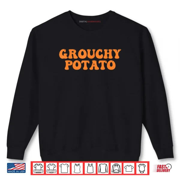 Sweatshirt Grouchy Potato Sweet Potato Couple Matching Thanksgiving Shirt