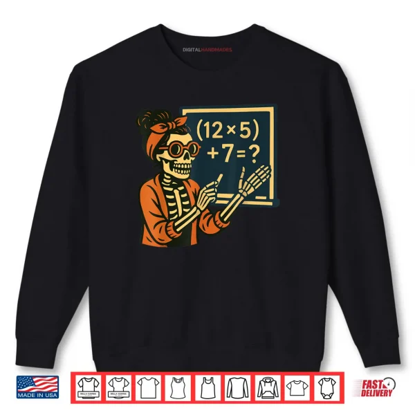 Sweatshirt Halloween Teacher Six Seven Meme 6 7 Skeleton Spooky Costume Shirt