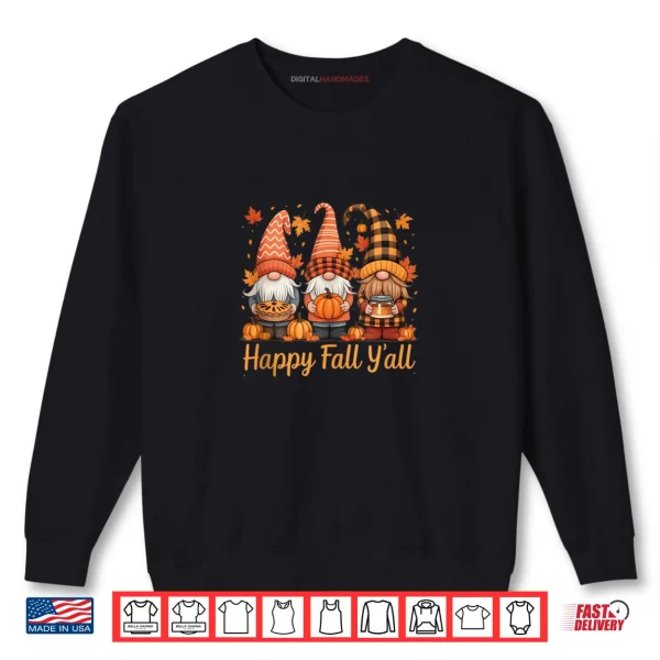 Sweatshirt Happy Fall Yall Gnome Pumpkin Autumn Thanksgiving Gifts Shirt