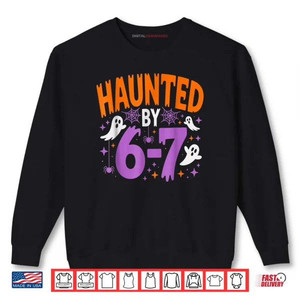 Sweatshirt Haunted by 67 Funny Halloween Shirt