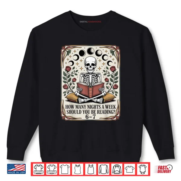 How Many Nights Reading Meme 6 7 Funny Book Lover Shirt 1 Sweatshirt How Many Nights Reading Meme 6 7 Funny Book Lover Shirt