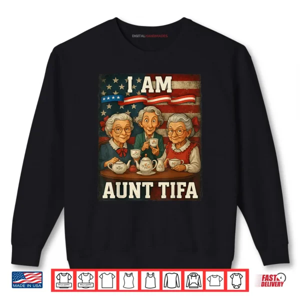 I Am Aunt Tifa American Flag Shirt 1 Sweatshirt I Am Aunt Tifa American Flag Shirt