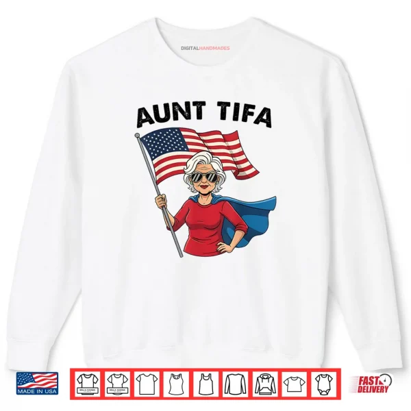 Sweatshirt I Am Aunt Tifa Womans Girl Aunt Tifa America Flag Shirt