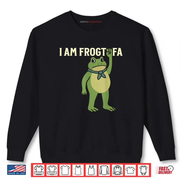 Sweatshirt I Am Frogtifa Shirt