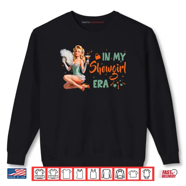 Sweatshirt In My Show Girl Era for Women Girls Shirt