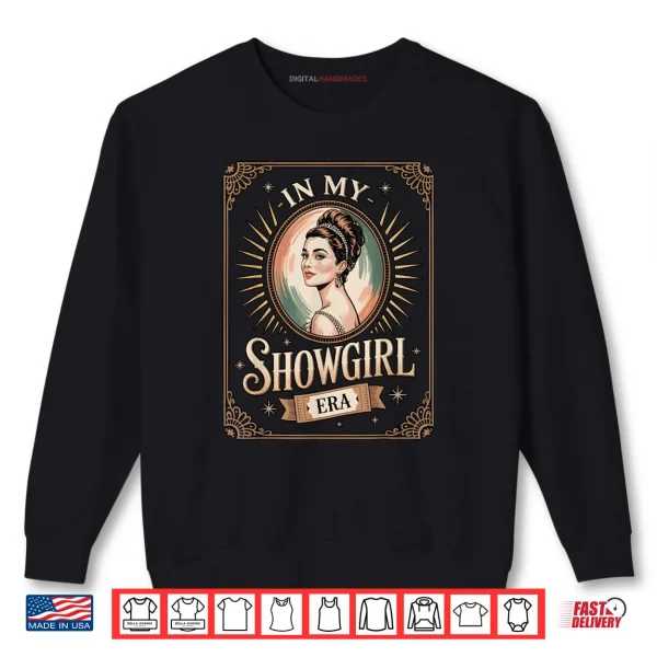 Sweatshirt In My Showgirl Era Retro Glamorous Confidence Shirt
