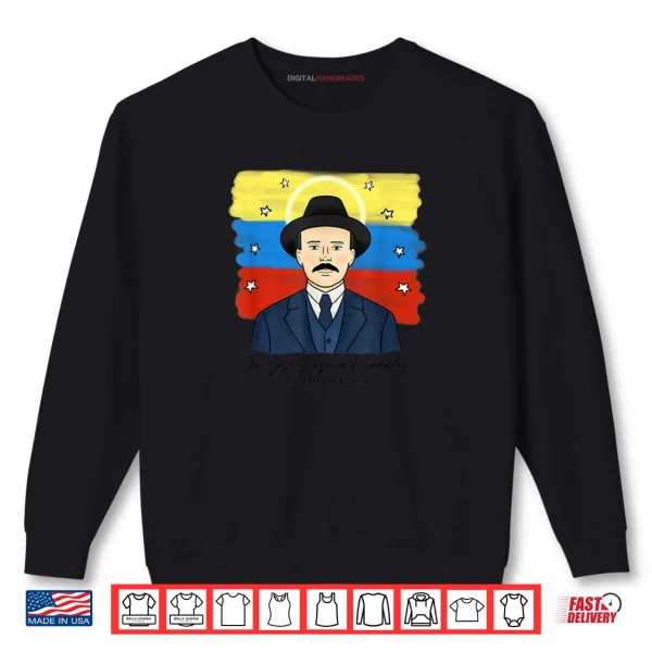 Sweatshirt Jose Gregorio Hernandez Venezuela Shirt 1