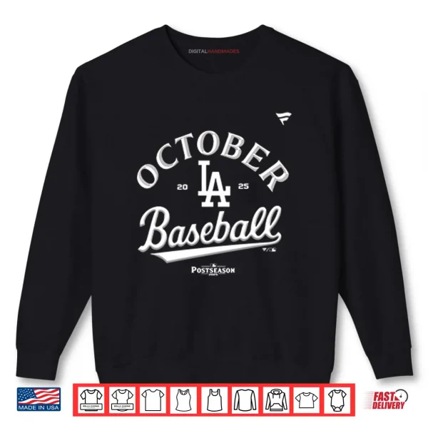Sweatshirt LA Dodgers October Baseball 2025 Shirt