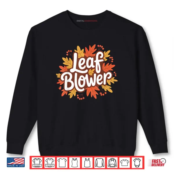 Leaf Blower Fall Costume Couple Halloween Matching Funny Shirt 1 Sweatshirt Leaf Blower Fall Costume Couple Halloween Matching Funny Shirt