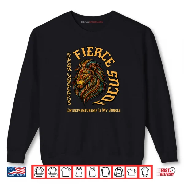 Sweatshirt Lion Entrepreneurship is My Jungle Shirt