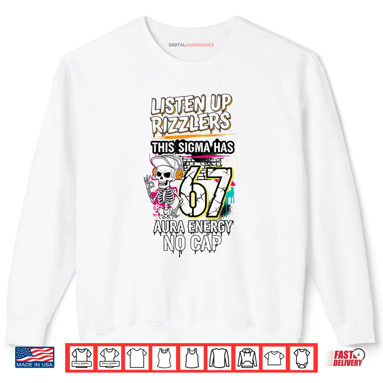 Listen Up Rizzlers This Sigma Has 67 Aura Energy Skeleton Shirt Listen Up Rizzlers This Sigma Has 67 Aura Energy Skeleton Shirt