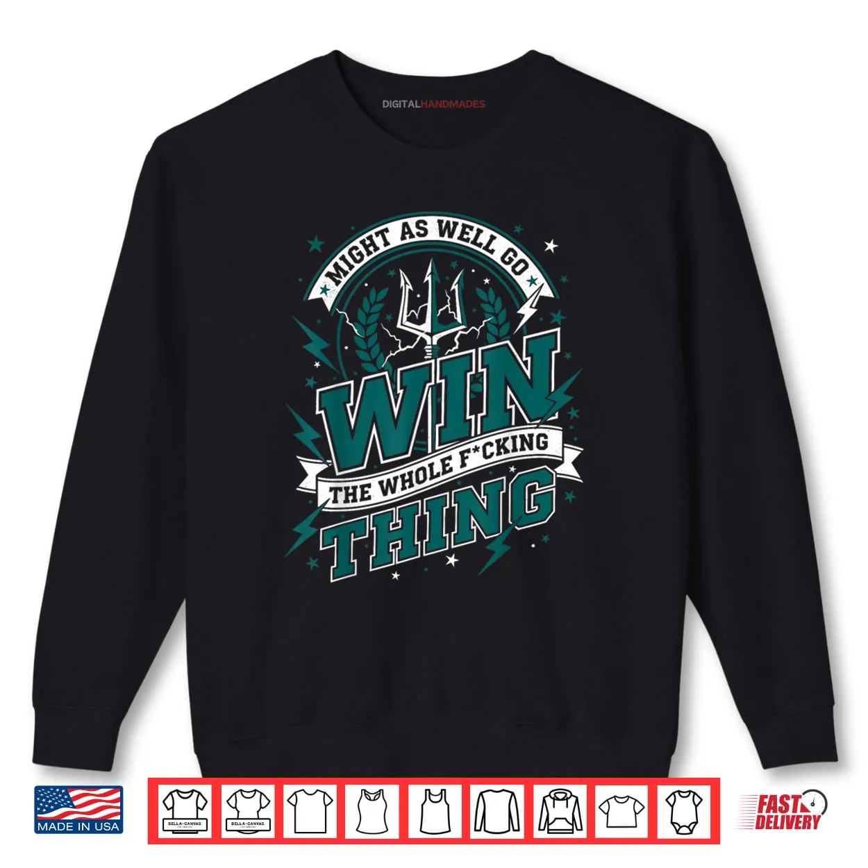Might As Well Go Win The Whole F Thing Shirt Might As Well Go Win The Whole F Thing Shirt