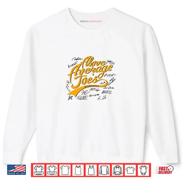 Sweatshirt Milwaukee Baseball The Above Average Joes Players Signatures Shirt