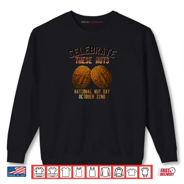 Sweatshirt National Nut Day Shirt