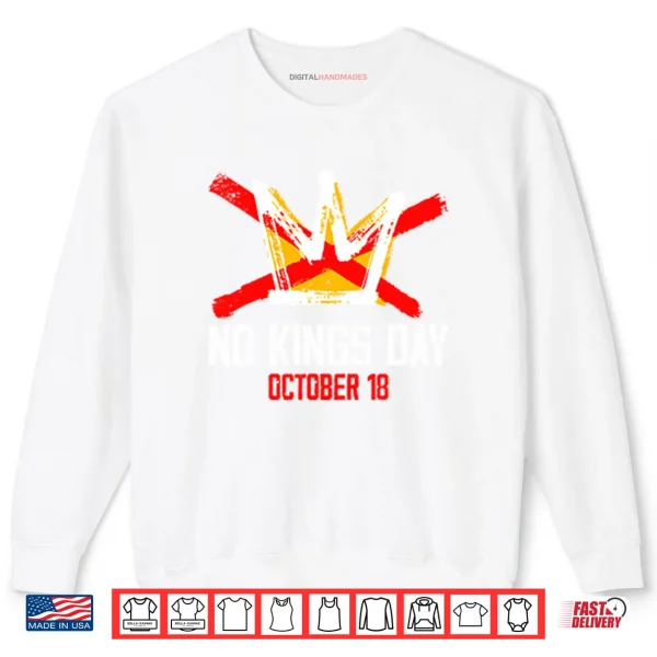 Sweatshirt No Kings Day October 18 Shirt