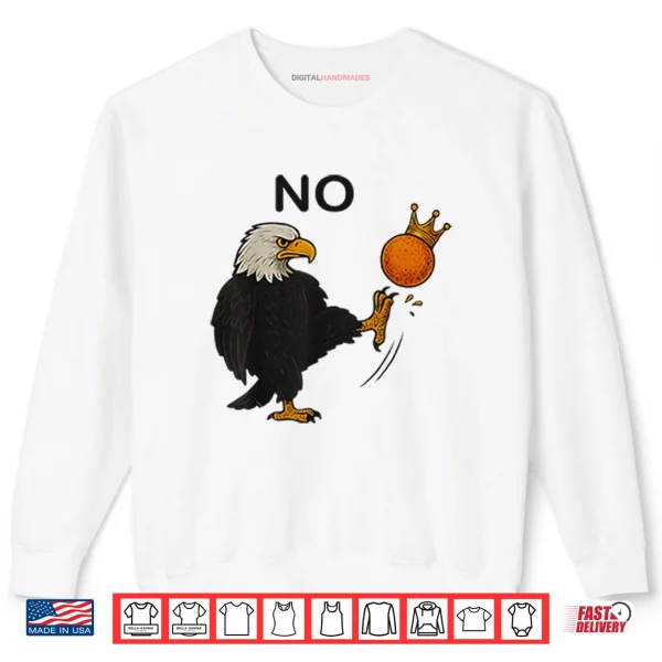 No Kings In America Shirt 1 Sweatshirt No Kings In America Shirt