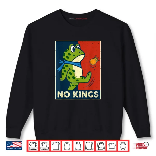 Sweatshirt No Kings Portland Frog Kicking Protest Shirt