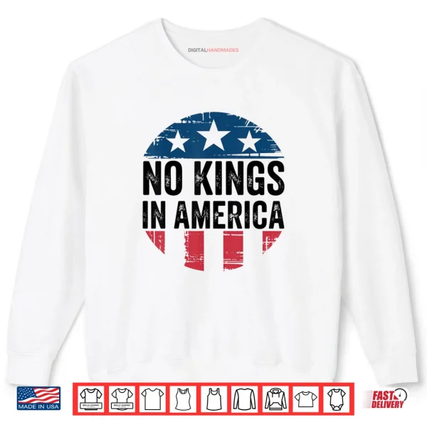 Sweatshirt No Kings in America Vintage Shirt