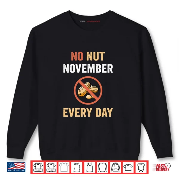 Sweatshirt No Nut November Every Day Peanut Allergy Shirt