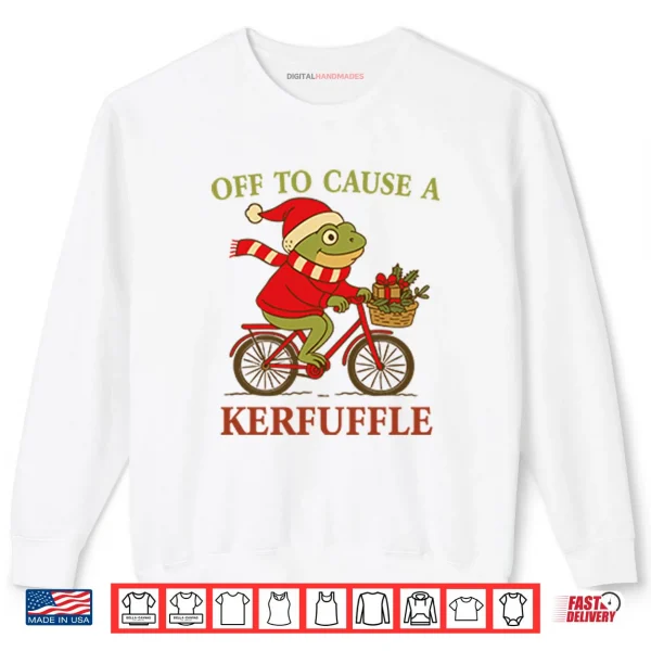 Sweatshirt Off To Cause A Kerfuffle Frog Christmas Shirt