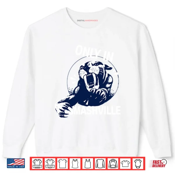 Sweatshirt Only In Smashville Nashville Predators Shirt