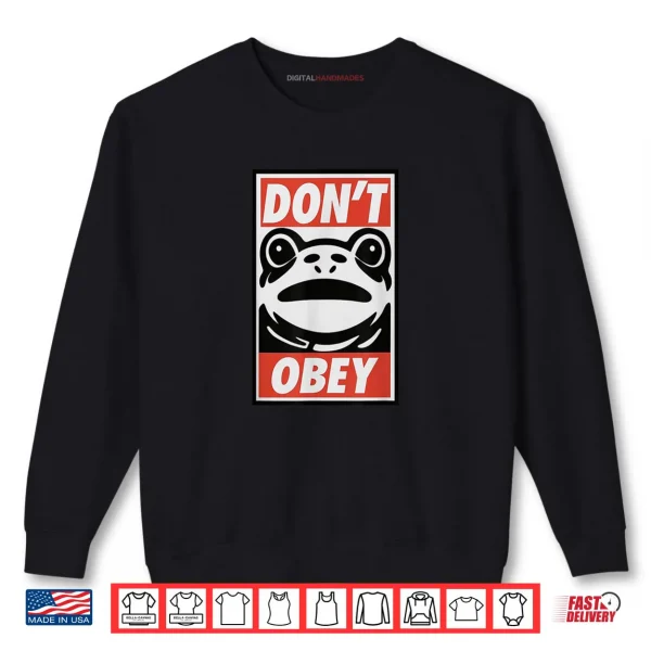 Sweatshirt Portland Frog Dont Obey Shirt
