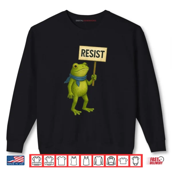 Sweatshirt Portland Frog Protest Resist Sign Shirt
