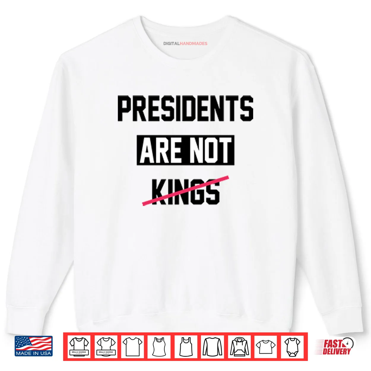Presidents Are Not Kings T ShirtPresidents Are Not Kings Shirt Presidents Are Not Kings T ShirtPresidents Are Not Kings Shirt
