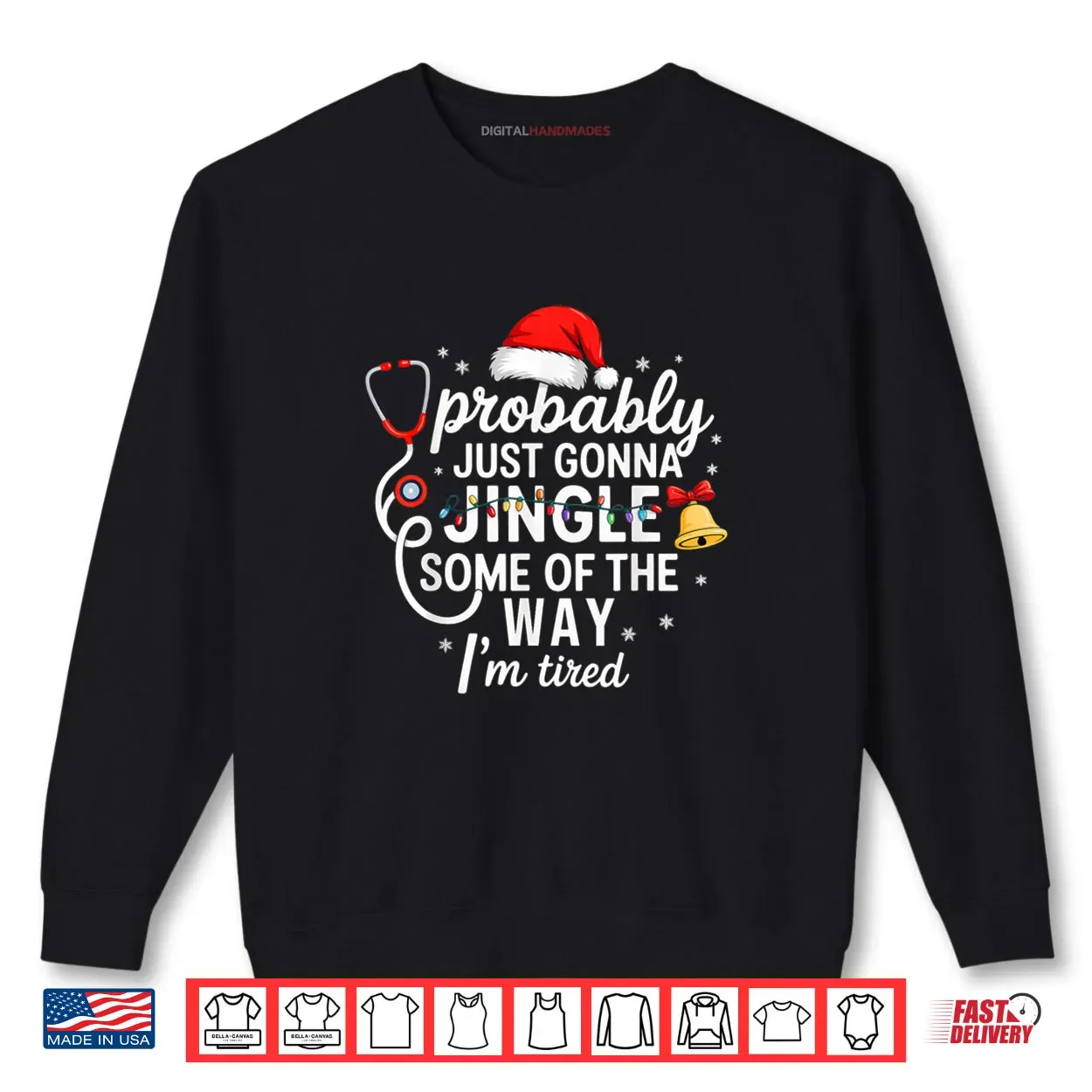 Probably just Gonna Jingle Some of The Way Christmas Nurse Shirt Probably just Gonna Jingle Some of The Way Christmas Nurse Shirt