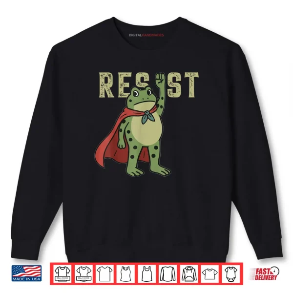 Sweatshirt Resist Frog Portland Frog Protest SuperFrog Shirt