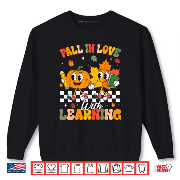 Retro Fall in Love with Learning Autumn Leaf Pumpkin Teacher Shirt 1 Sweatshirt Retro Fall in Love with Learning Autumn Leaf Pumpkin Teacher Shirt
