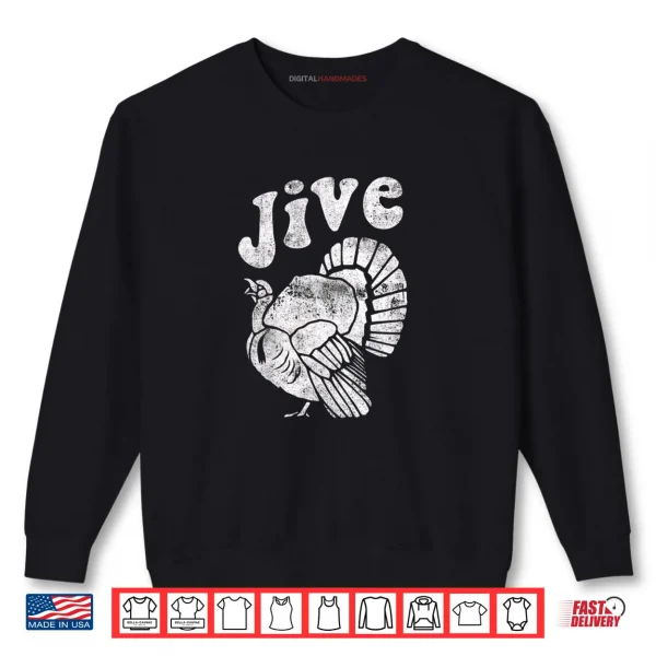 Sweatshirt Retro Jive Turkey Distressed Thanksgiving Shirt