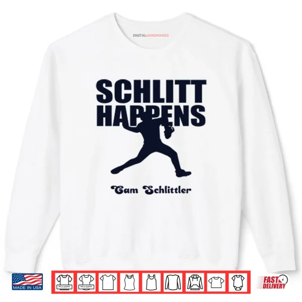 Sweatshirt Schlitt Happens Cam Schlittler Shirt