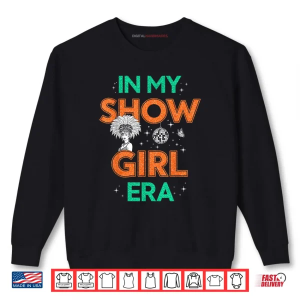 Sweatshirt Show Girl Vintage Shirt