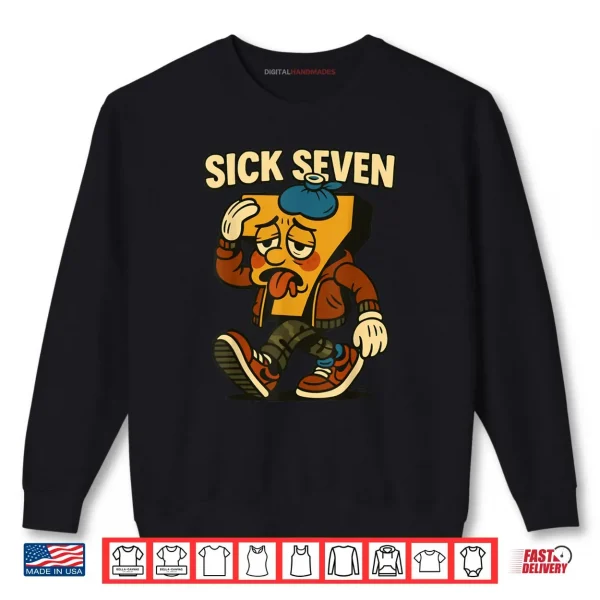 Sick Seven 67 Halloween Costume Funny Six Seven Meme Shirt 3 Sweatshirt Sick Seven 67 Halloween Costume Funny Six Seven Meme Shirt 1 1