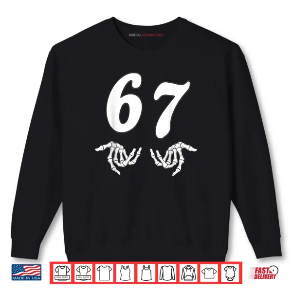 Sweatshirt Six Seven 6 7 Meme 67 Skeleton Hand Halloween Costume Shirt