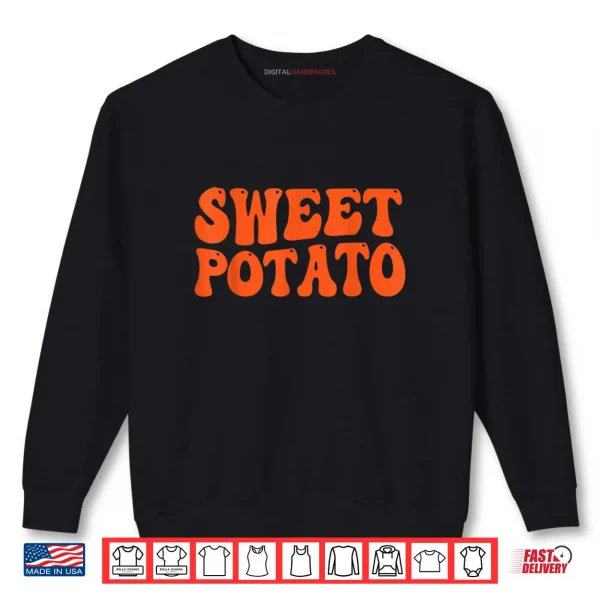 Sweatshirt Sweet Potato and Kind of Rude Potato Thanksgiving Couples Shirt