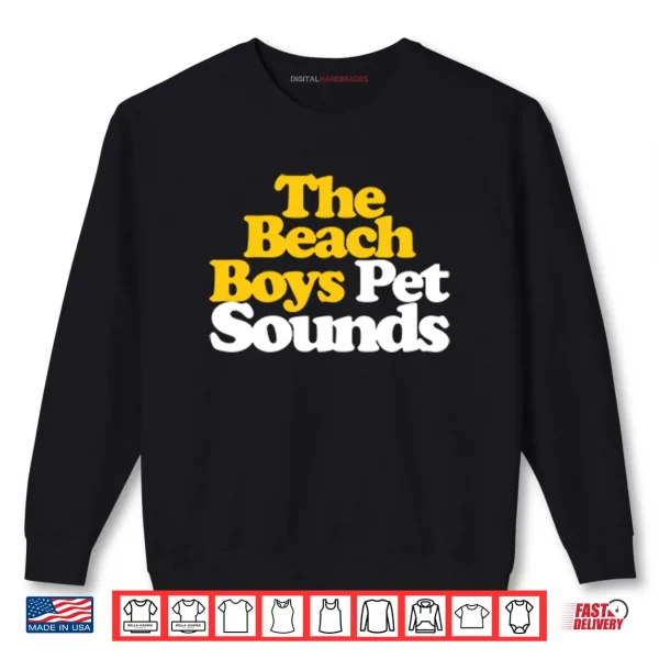 Sweatshirt The Beach Boys Pet Sounds Shirt