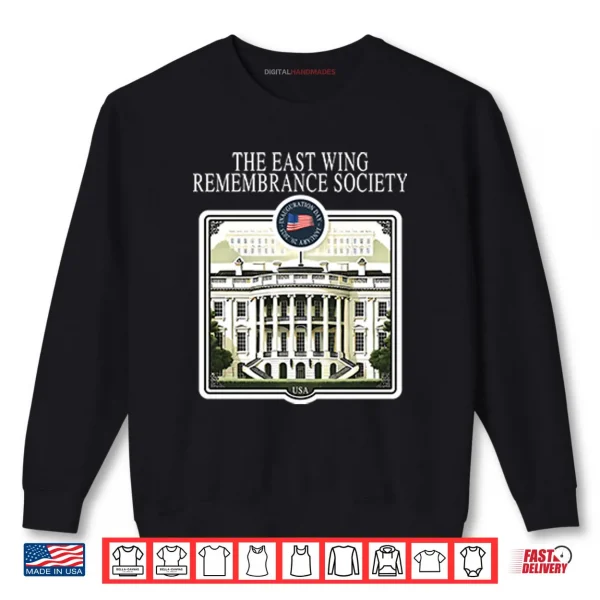 The East Wing Remembrance Society Shirt 1 Sweatshirt The East Wing Remembrance Society Shirt